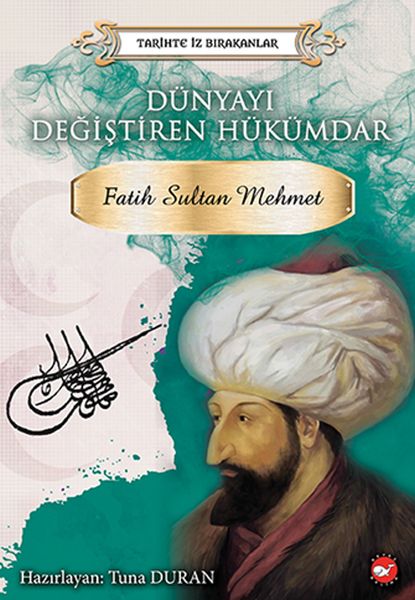 tarihte-iz-birakanlar-dunyayi-degistiren-hukumdar-fatih-sultan-mehmet