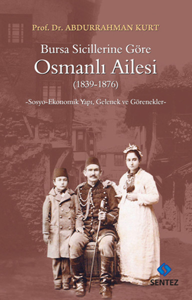 bursa-sicillerine-gore-osmanli-ailesi-1839-1876