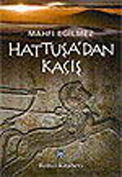 hattusa-dan-kacis