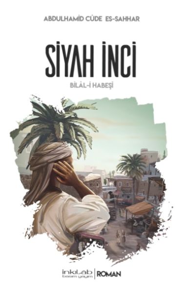 siyah-inci-bilal-i-habesi