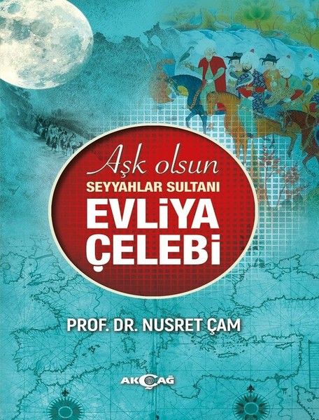 ask-olsun-seyyahlar-sultani-evliya-celebi