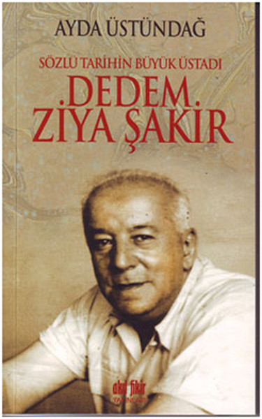 sozlu-tarihin-buyuk-ustadi-dedem-ziya-sakir