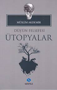 dus-un-felsefesi-utopyalar