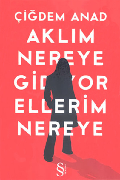 aklim-nereye-gidiyor-ellerim-nereye