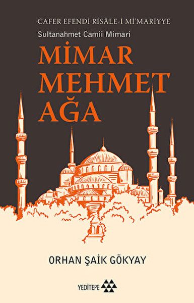 mimar-mehmet-aga-cafer-efendi-risale-i-mi-marriye-sultanahmet-camii-mimari