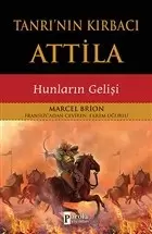 tanri-nin-kirbaci-attila-hunlarin-gelisi