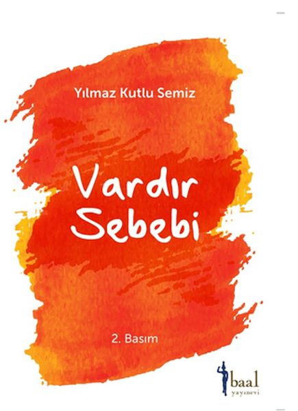 vardir-bir-sebebi