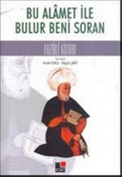 bu-alamet-ile-bulur-beni-soran-fuzuli-kitabi