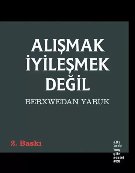 alismak-iyilesmek-degil