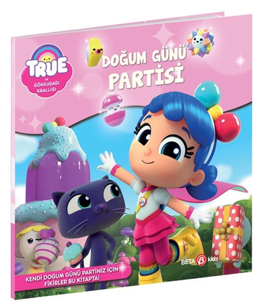 true-ve-gokkusagi-kralligi-dogum-gunu-partisi