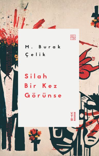 silah-bir-kez-gorunse