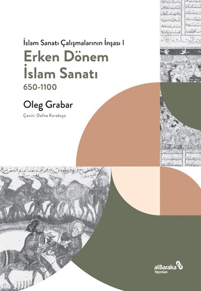 erken-donem-islam-sanati-650-1100-islam-sanati-calismalarinin-insasi-i