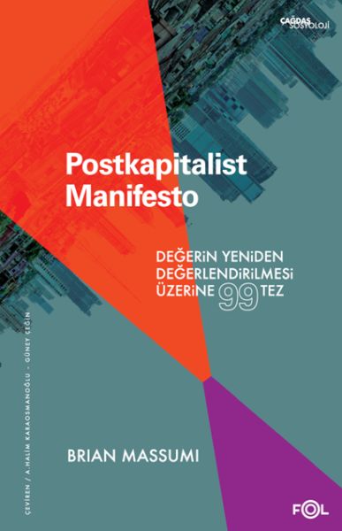 postkapitalist-manifesto-degerin-yeniden-degerlendirilmesi-uzerine-99-tez