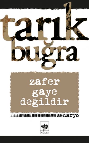 zafer-gaye-degildir