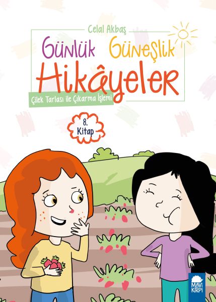 cilek-tarlasi-ile-cikarma-islemi-gunluk-guneslik-hikayeler-1-sinif