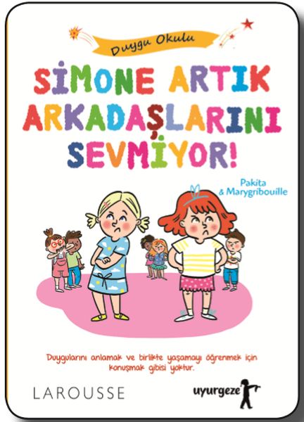 simone-artik-arkadaslarini-sevmiyor-duygu-okulu