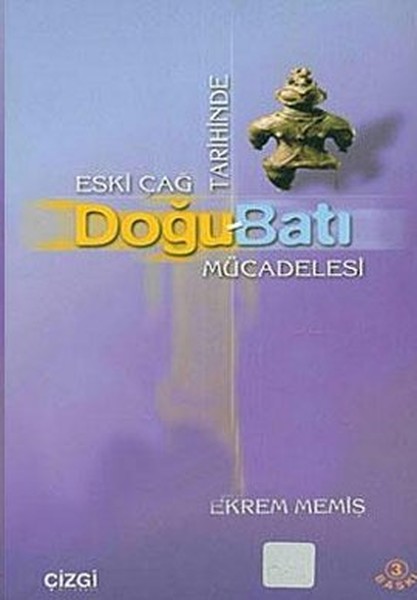 eski-cag-tarihinde-dogu-bati-mucadelesi