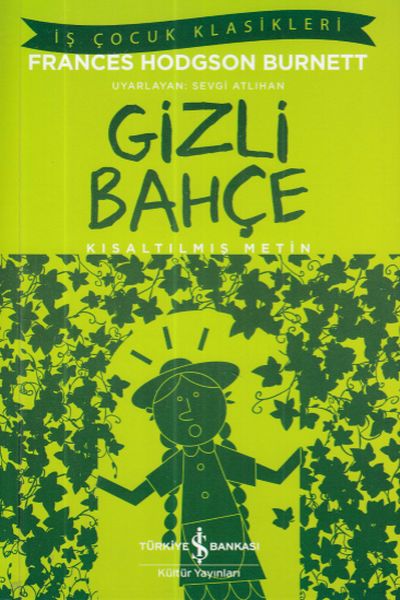 is-cocuk-klasikleri-gizli-bahce