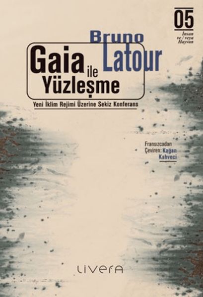 gaia-ile-yuzlesme-yeni-iklim-rejimi-uzerine-sekiz-konferans