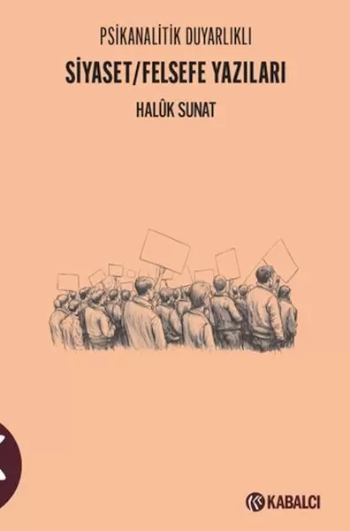 psikanalitik-duyarlikli-siyaset-felsefe-yazilari
