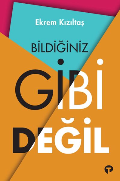 bildiginiz-gibi-degil