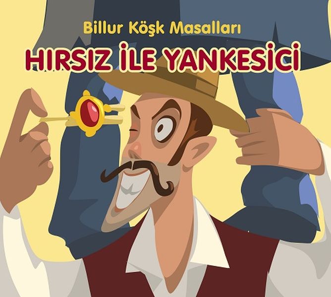 hirsiz-ile-yankesici-billur-kosk-masallari