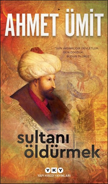 sultani-oldurmek