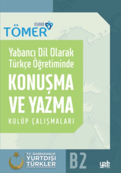 yabanci-dil-olarak-turkce-ogretiminde-konusma-ve-yazma-kulup-calismalari-b2