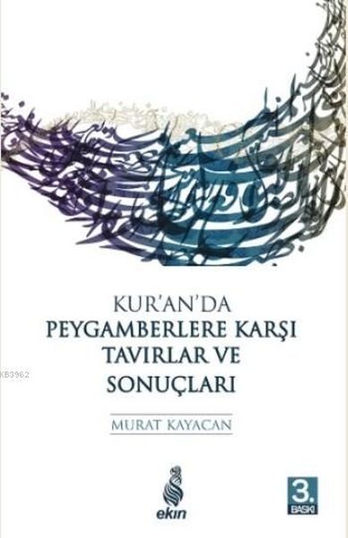 kur-an-da-peygamberlere-karsi-tavirlar-ve-sonuclari