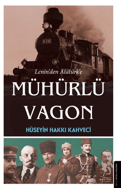 lenin-den-ataturk-e-muhurlu-vagon