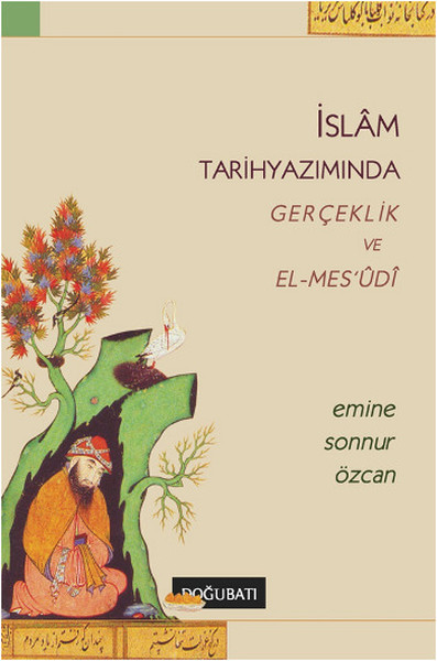 islam-tarihyaziminda-gerceklik-ve-el-mes-udi