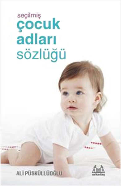 secilmis-cocuk-adlari-sozlugu