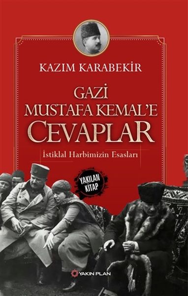 gazi-mustafa-kemal-e-cevaplar-istiklal-harbimizin-esaslari