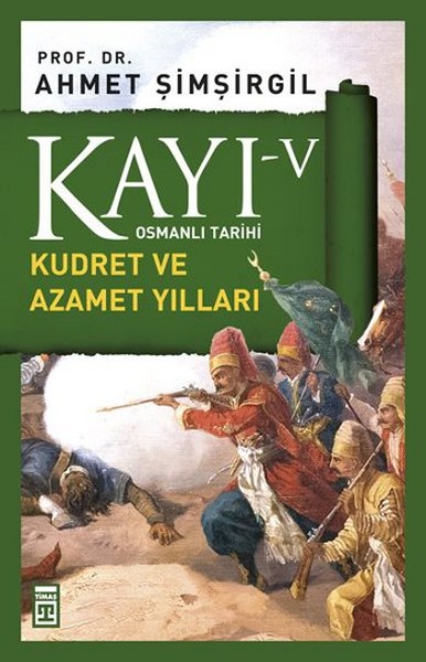 osmanli-tarihi-kayi-5-kudret-ve-azamet-yillari