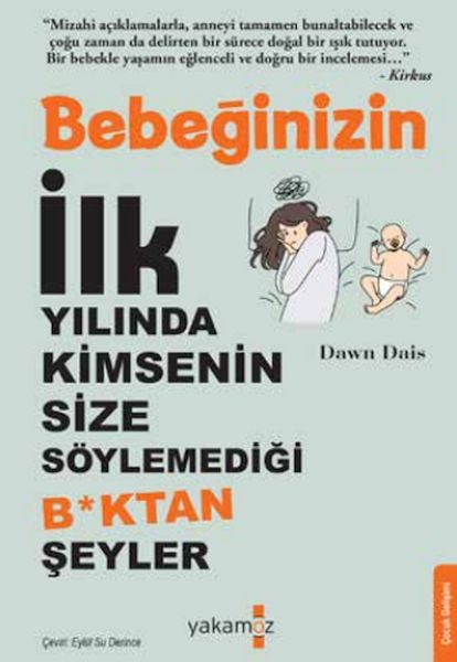 bebeginizin-ilk-yilinda-kimsenin-size-soylemedigi-boktan-seyler