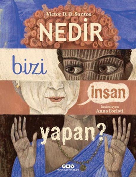 nedir-bizi-insan-yapan