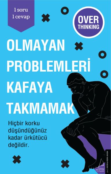 olmayan-problemleri-kafaya-takmamak