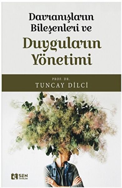 davranislarin-bileseni-ve-duygularin-yonetimi-226548