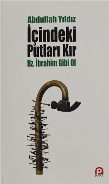 icindeki-putlari-kir-hz-ibrahim-gibi-ol