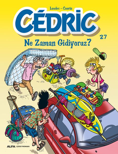 cedric-ne-zaman-gidiyoruz