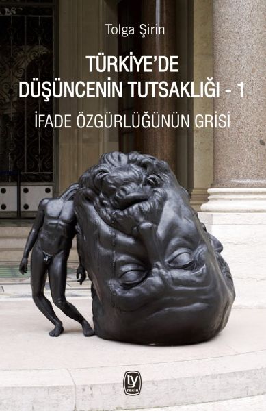 turkiyede-dusuncenin-tutsakligi-1-ifade-ozgurlugunun-grisi