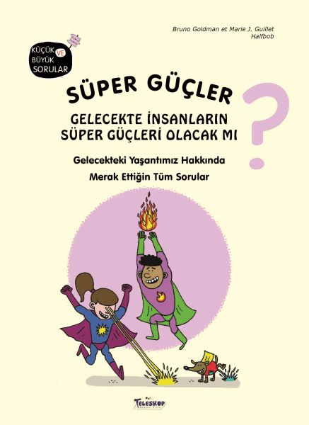 super-gucler-gelecekte-insanlarin-super-gucleri-olacak-mi