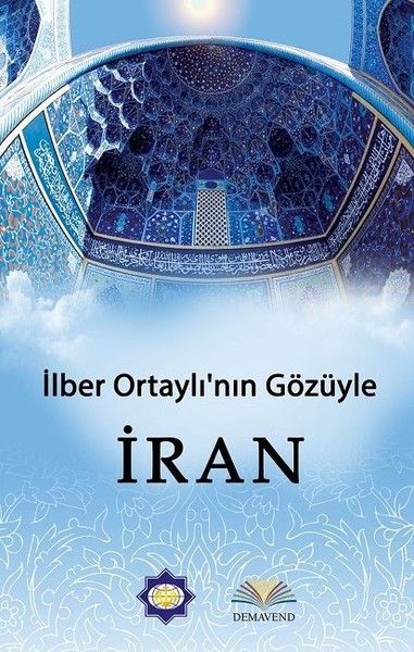 ilber-ortayli-nin-gozunden-iran