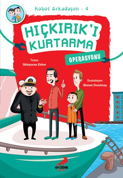 arkadasim-robot-4-hickirik-i-kurtarma-operasyonu