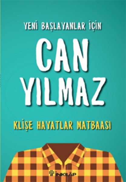 yeni-baslayanlar-icin-can-yilmaz-klise-hayatlar-matbaasi