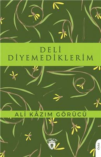 deli-diyemediklerim