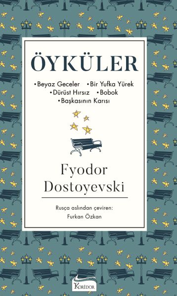 oykuler-beyaz-geceler-bir-yufka-yurek-durust-hirsiz-bobok-baskasinin-karisi-bez-cilt