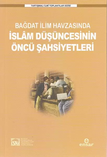 bagdat-ilim-havzasinda-islam-dusuncesinin-oncu-sahsiyetleri