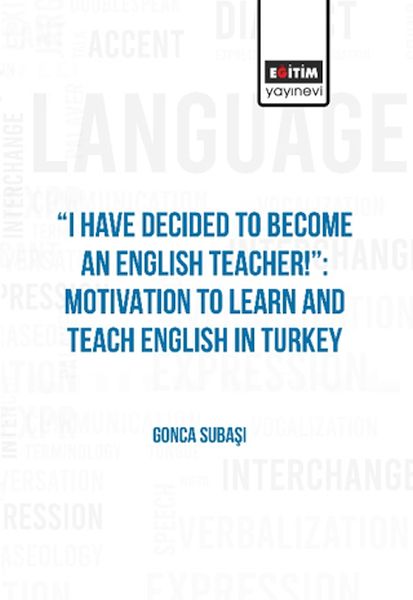 i-have-decided-to-become-an-english-teacher-motivation-to-learn-and-teach-english-in-turkey-227370