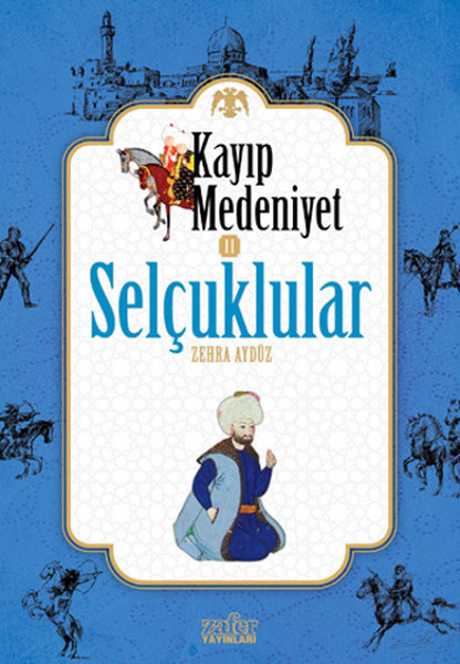 kayip-medeniyet-2-selcuklular